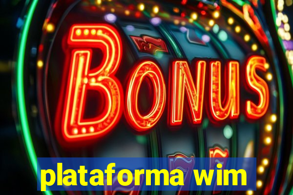 plataforma wim